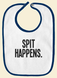 Spit happens